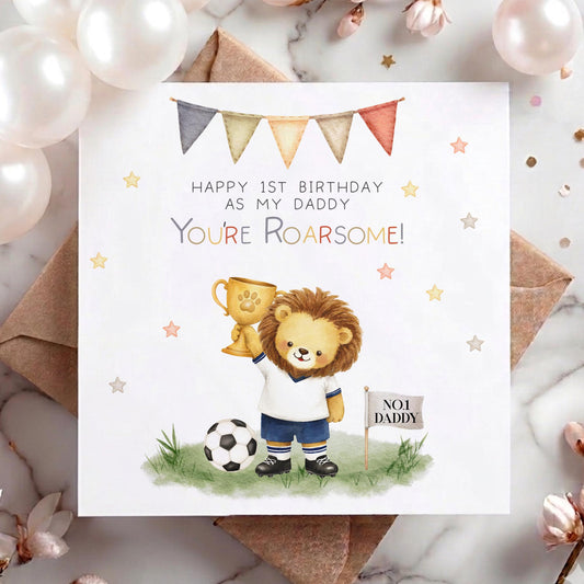 Lion Footballer You're Roarsome 1st Birthday as My Daddy Card – Cotton and Twigg